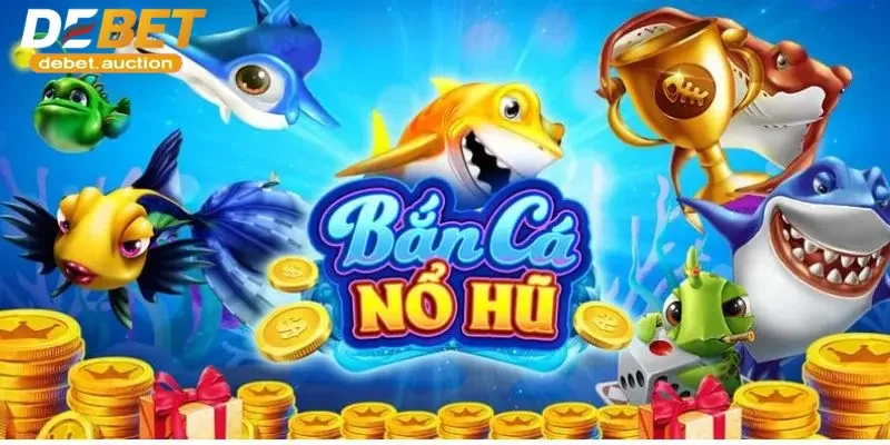 bắn cá nổ hũ